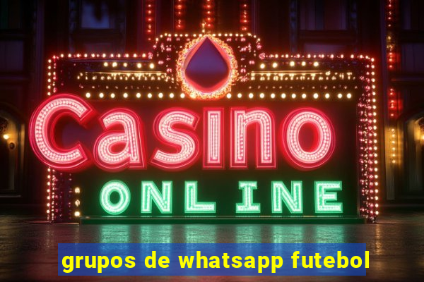 grupos de whatsapp futebol